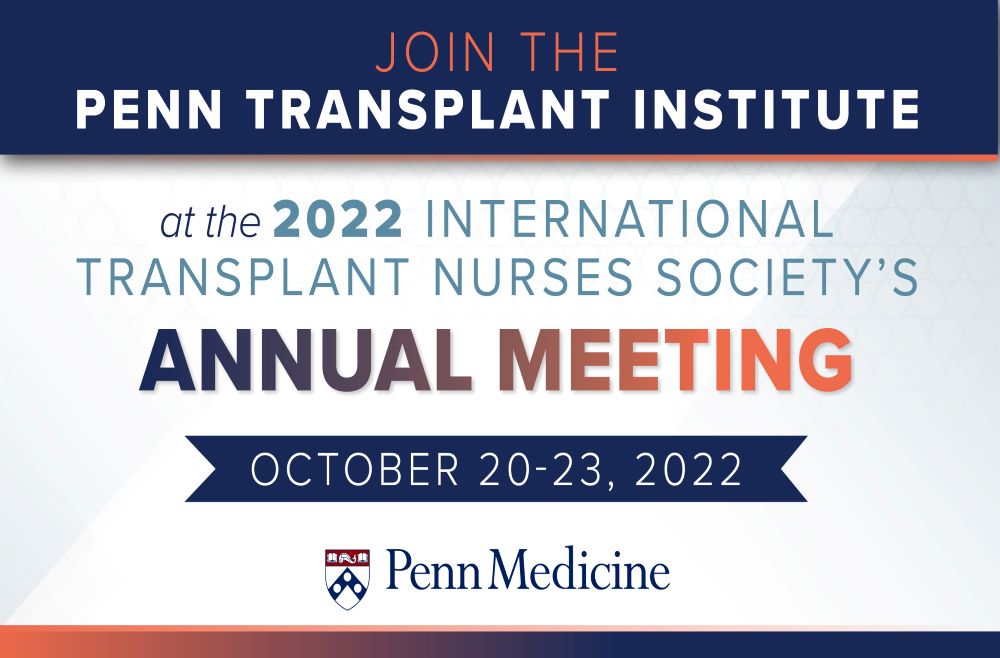 PTI 2022 International Transplant Nurses Society’s Annual Meeting